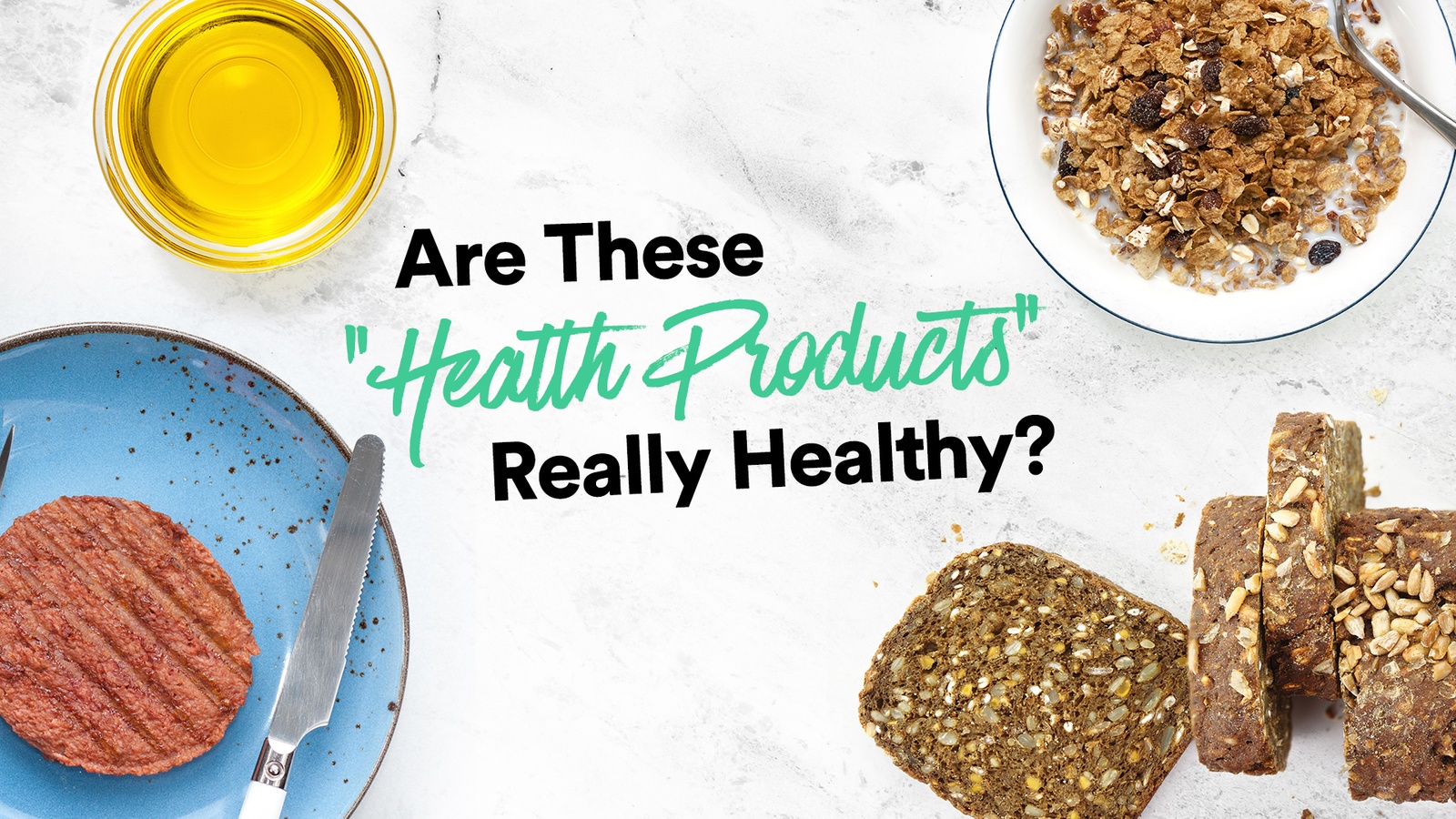 Are These "Health Products" Really Healthy?