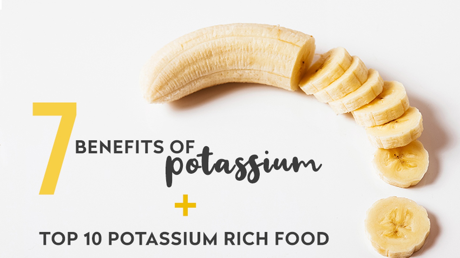 7 Health Benefits of Potassium + Top 10 Potassium-Rich Foods