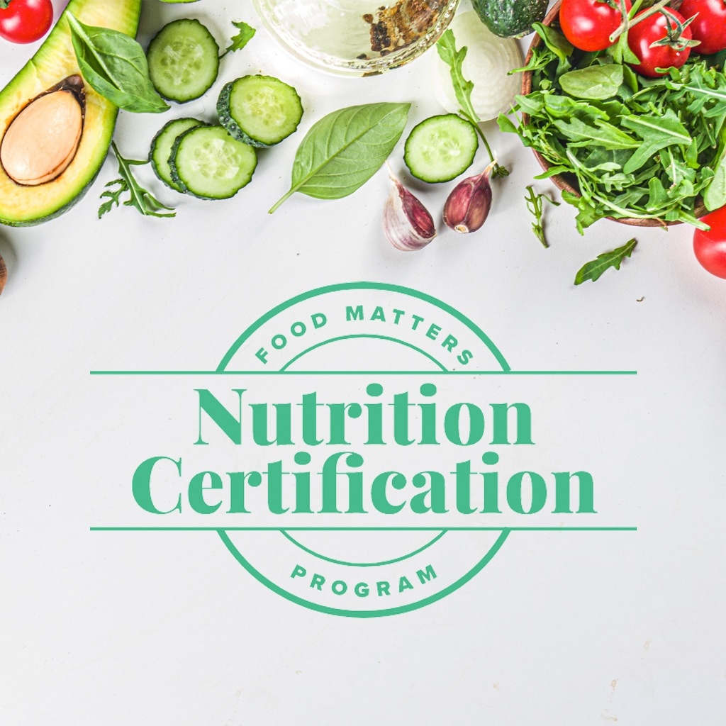 The Food Matters Nutrition Certification Program