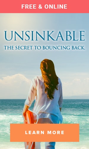 Unsinkable - The Secret To Bouncing Back